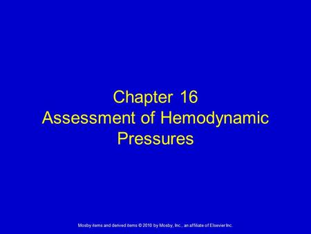 Chapter 16 Assessment of Hemodynamic Pressures