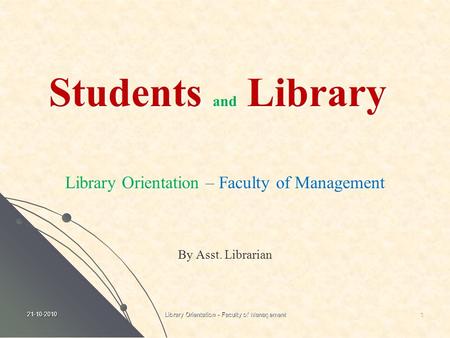 Students and Library Library Orientation – Faculty of Management