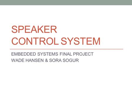 Speaker Control SYSTEM