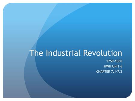 The Industrial Revolution