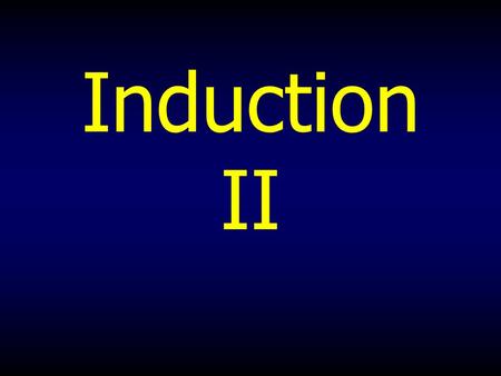 Induction II. Law of Induction The magnitude of the induced emf in a circuit is equal to the rate at which the magnetic flux through the circuit is.