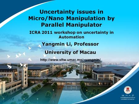 Uncertainty issues in Micro/Nano Manipulation by Parallel Manipulator