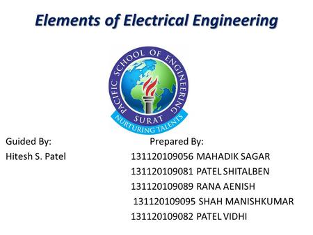 Guided By: Prepared By: Hitesh S. Patel131120109056 MAHADIK SAGAR 131120109081 PATEL SHITALBEN 131120109089 RANA AENISH 131120109095 SHAH MANISHKUMAR 131120109082.