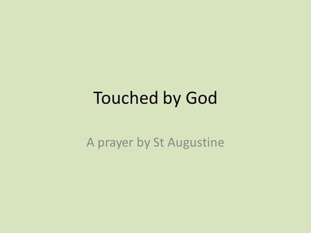 A prayer by St Augustine