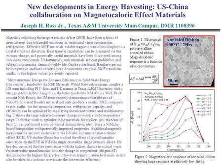 New developments in Energy Havesting: US-China collaboration on Magnetocaloric Effect Materials Joseph H. Ross Jr., Texas A&M University Main Campus, DMR.