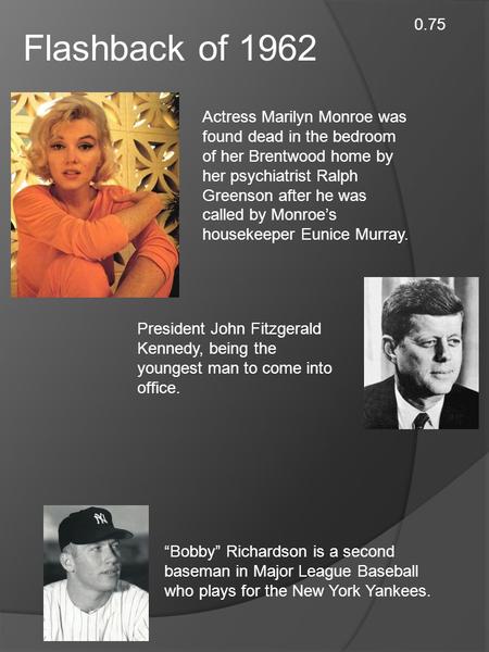 Flashback of 1962 Actress Marilyn Monroe was found dead in the bedroom of her Brentwood home by her psychiatrist Ralph Greenson after he was called by.