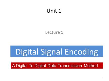 Digital Signal Encoding