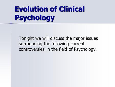 Evolution of Clinical Psychology