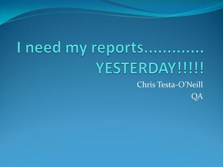 Chris Testa-O’Neill QA. Who am I Chris Testa-O’Neill Business Intelligence Specialist at QA Technical Author for Microsoft E-Learning Author of the SQL.