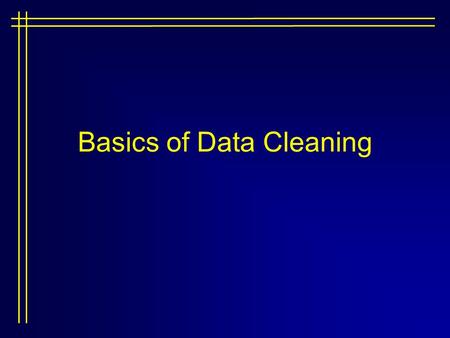 Basics of Data Cleaning