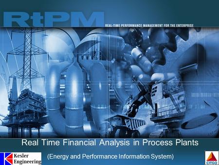 Real Time Financial Analysis in Process Plants (Energy and Performance Information System)