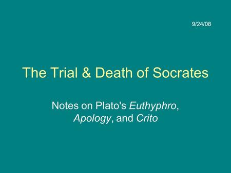 The Trial & Death of Socrates