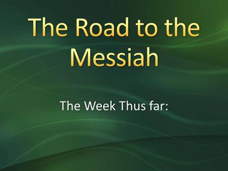 The Week Thus far:. Flavius Josephus “Jewish Antiquities” : Now some of the Jews thought that the destruction of Herod's army came from God,