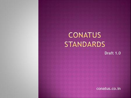 Draft 1.0 conatus.co.in.  Introduction  Key Concept  Presentation Elements  Video Elements  Mailer Elements  Website Elements.