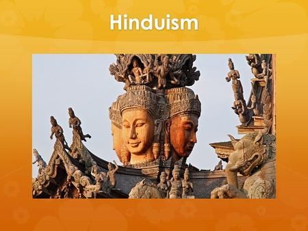 Hinduism.