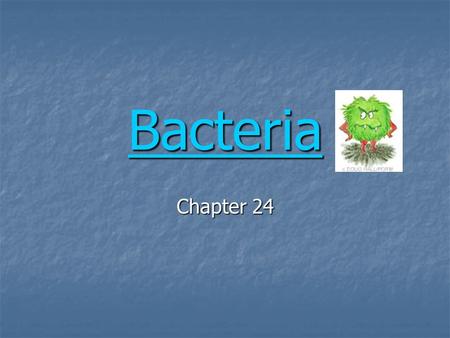 Bacteria Chapter 24. Archaebacteria Prokaryotic – single celled Prokaryotic – single celled Probably all life's origin Probably all life's origin Include.