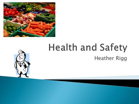 Heather Rigg. 0-2 Year olds  Choking ◦ They like to put things in their mouth, don’t give them anything that wouldn’t fit in a film container  Falls.