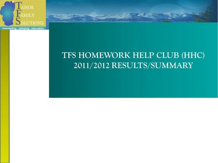 TFS HOMEWORK HELP CLUB (HHC) 2011/2012 RESULTS/SUMMARY.