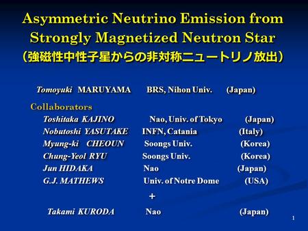 Tomoyuki   MARUYAMA BRS, Nihon Univ (Japan) Collaborators