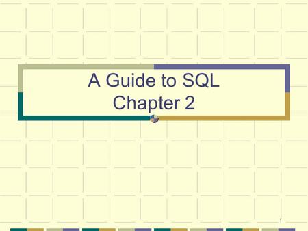 1 A Guide to SQL Chapter 2. 2 Introduction Mid-1970s: SQL developed under the name SEQUEL at IBM by San Jose research facilities to be the data manipulation.