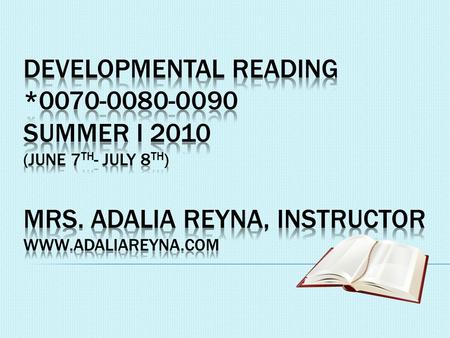 www.adaliareyna.com Placement Reading 90- Accuplacer 61-77 or THEA 200-229 (or passing grade on reading 80) Reading 80- Accuplacer 44-60 or THEA 180-199.