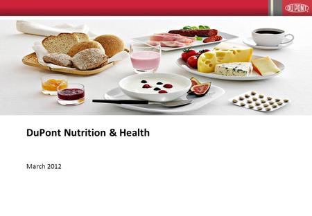 DuPont Nutrition & Health March 2012