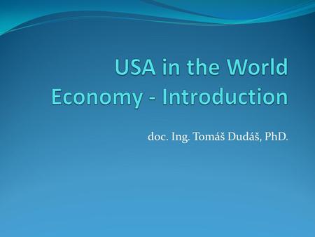 Doc. Ing. Tomáš Dudáš, PhD.. Contact information doc. Ing. Tomáš Dudáš, PhD.   Office hours - (D4.16) Wednesday 10.00-12.00 Thursday.