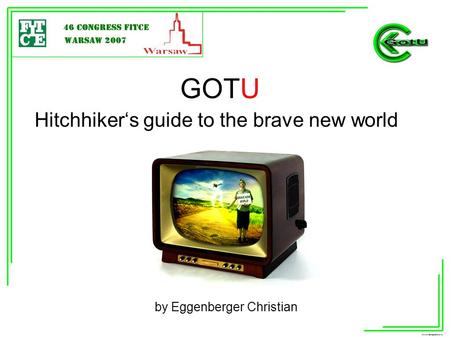 Hitchhiker‘s guide to the brave new world GOTU by Eggenberger Christian.