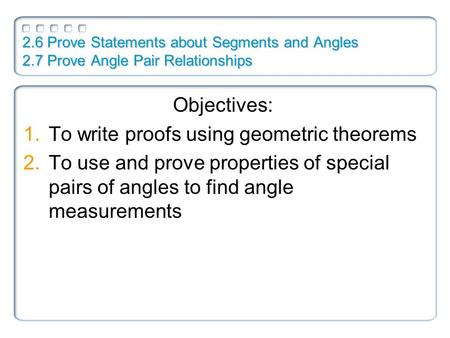 To write proofs using geometric theorems