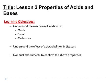 Title: Lesson 2 Properties of Acids and Bases