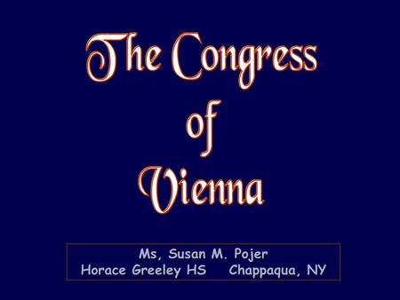 Ms, Susan M. Pojer Horace Greeley HS Chappaqua, NY.