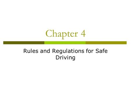 Rules and Regulations for Safe Driving