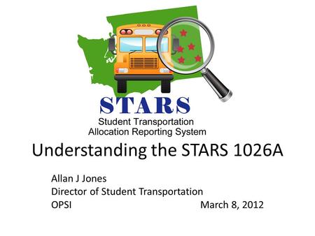 Understanding the STARS 1026A. The STARS 1026A For each step: Why are we doing it? Where do the numbers come from? What does it mean?