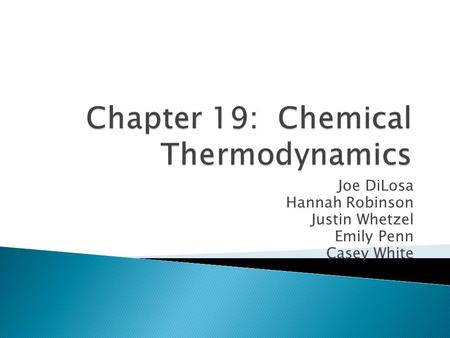 Chapter 19: Chemical Thermodynamics