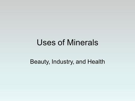 Beauty, Industry, and Health