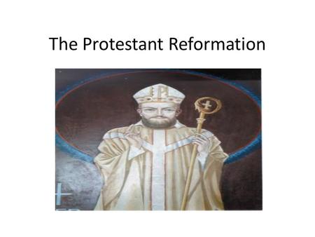 The Protestant Reformation. Why reform? The Catholic church was corrupt! People were fed up! – Indulgences (payment made to the Church by a person to.