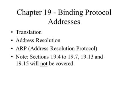 Chapter 19 - Binding Protocol Addresses