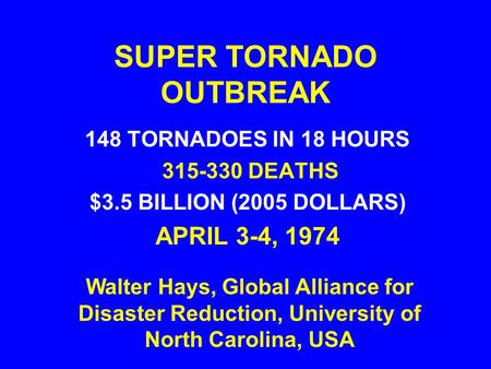 SUPER TORNADO OUTBREAK