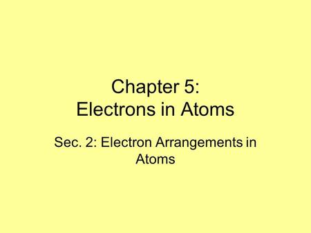 Chapter 5: Electrons in Atoms