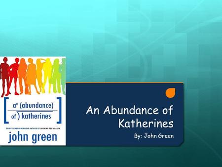 An Abundance of Katherines