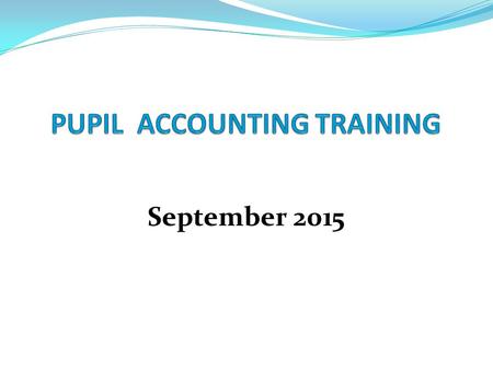 September 2015. 2015–2016 COUNT DATES October 7, 2015  Materials to Auditors by November 11, 2015 February 10, 2016  Materials to Auditors by March.