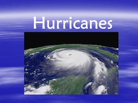 Hurricanes. Katrina approaching New Orleans August 2005.