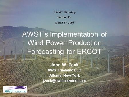 AWST’s Implementation of Wind Power Production Forecasting for ERCOT