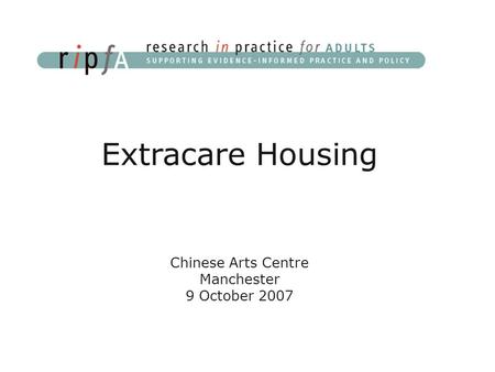 Extracare Housing Chinese Arts Centre Manchester 9 October 2007.