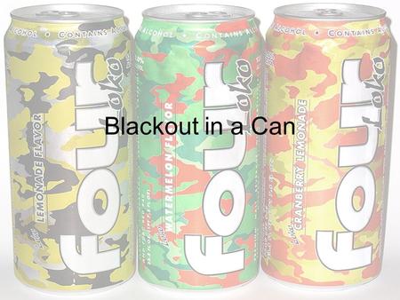 Blackout in a Can.  1r_wBUhttp://www.youtube.com/watch?v=WXgm0 1r_wBU.