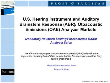 U.S. Hearing Instrument and Auditory Brainstem Response (ABR)/ Otoacoustic Emissions (OAE) Analyzer Markets Mandatory Newborn Testing Forecasted to Boost.