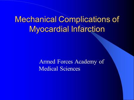 Mechanical Complications of Myocardial Infarction