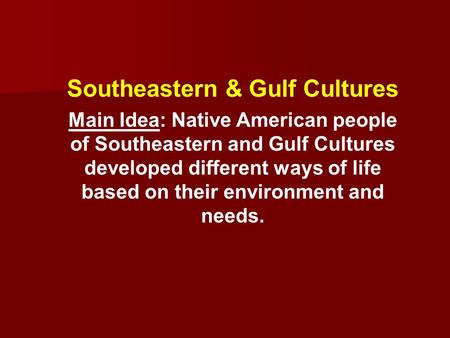 Southeastern & Gulf Cultures