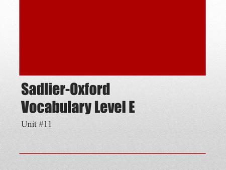 Sadlier-Oxford Vocabulary Level E Unit #11. To Allude (verb) Many comedies, including Family Guy, allude to (reference) films and culturally significant.