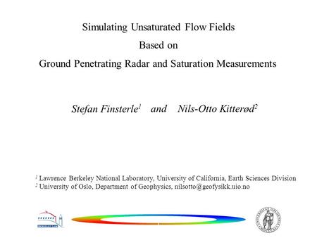 1 Lawrence Berkeley National Laboratory, University of California, Earth Sciences Division 2 University of Oslo, Department of Geophysics,